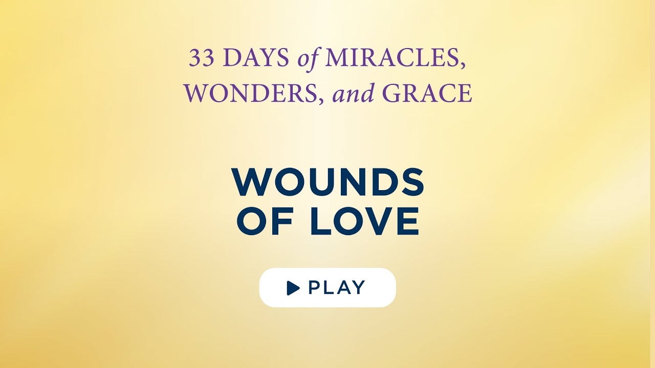 Wounds of Love - Best Lent Ever - Matthew Kelly