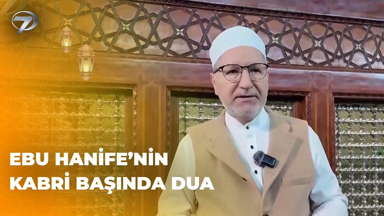 Hanefi Mezhebinin Kurucusu Ebu Hanefi'nin Nurlu Kabrine Ziyaret | Sahur Vakti