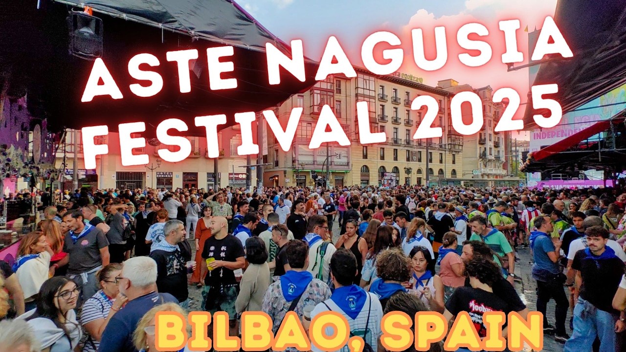 ASTE NAGUSIA FESTIVAL 2025 – Full Recap | Bilbao, Spain | Friday, August 22 🎉