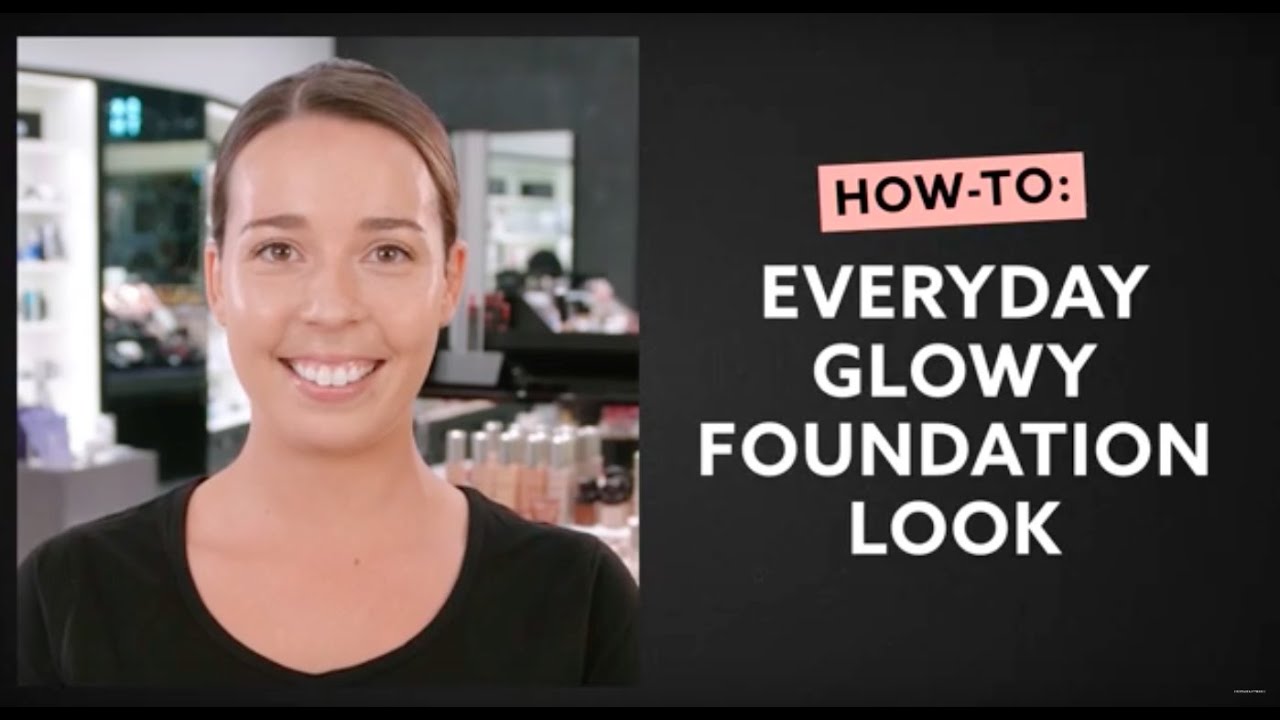 How To: An Everyday Glowy Foundation Look I MECCA Beauty Junkie