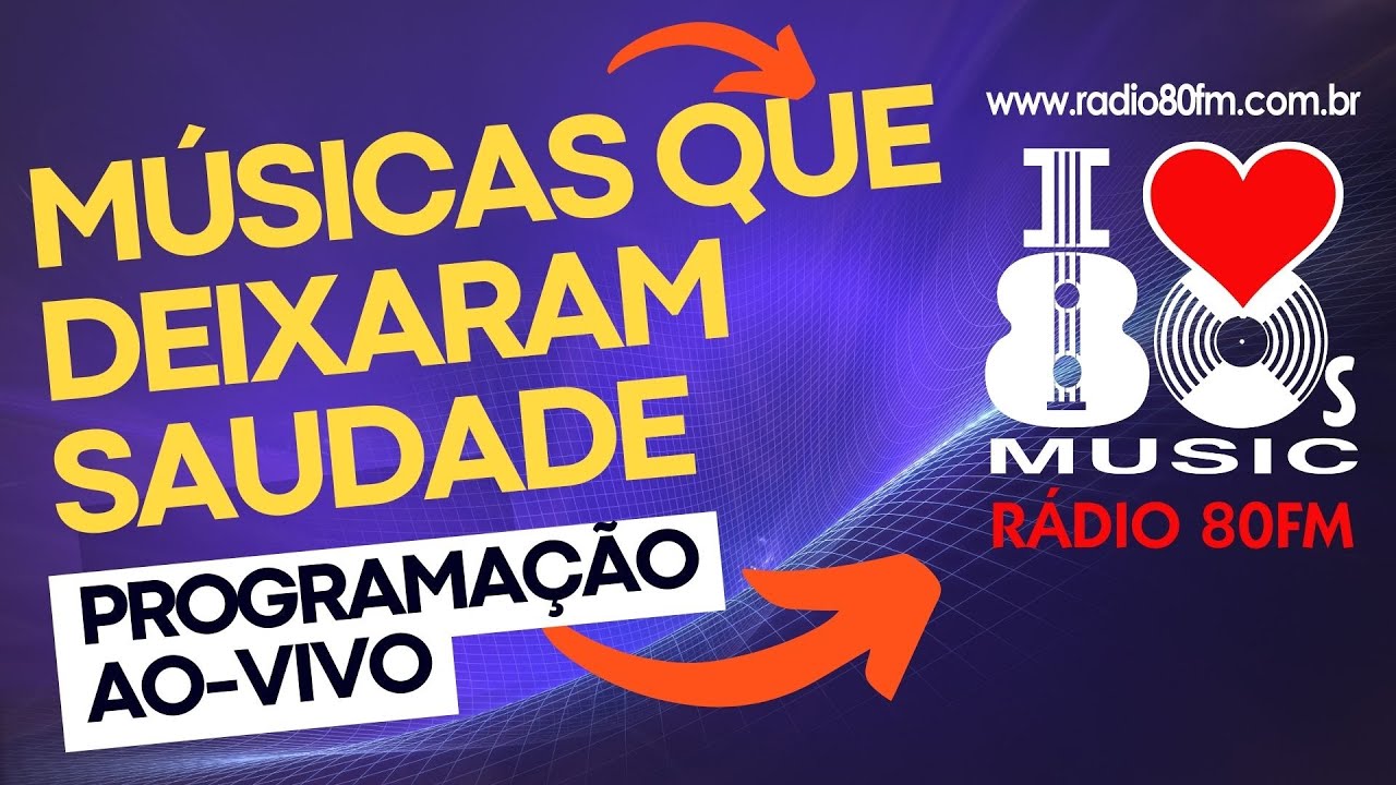 Programação Rádio 80FM e Nostalgia FM - músicas dos anos 70, 80 e 90 ao-vivo - noite 16/03/2026