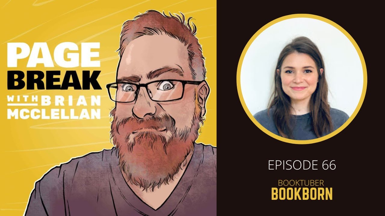 Page Break with Brian McClellan: Ep 66 - Bookborn - Youtuber and Reviewer