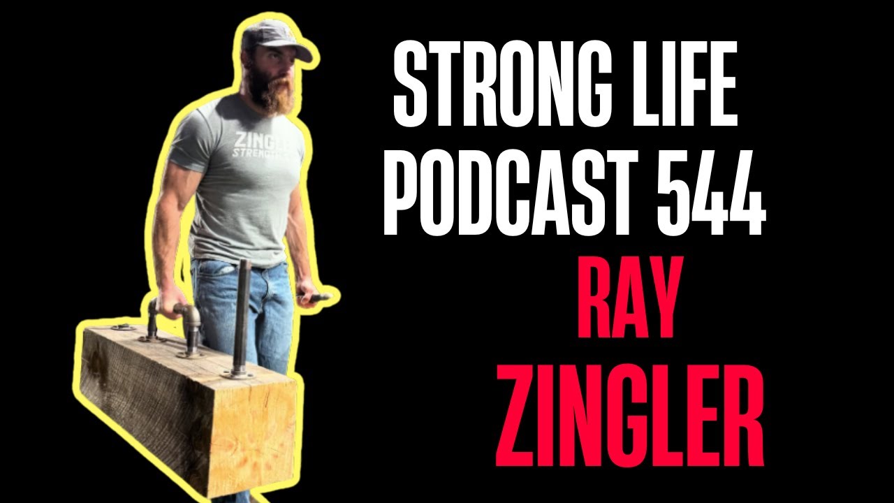 544 🎙️ Ray Zingler STRONG Life | Training, Business & Life on Your OWN Terms