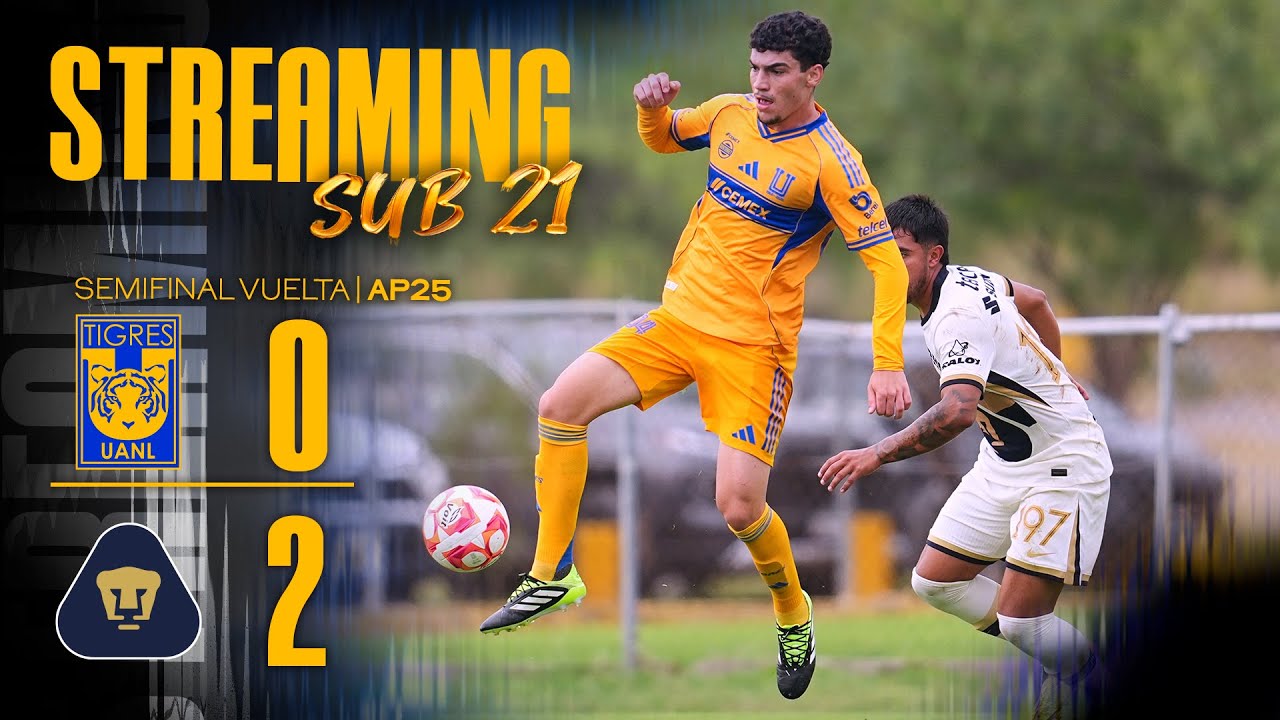 Tigres vs. Pumas | Sub-21 | Semifinal Vuelta | Apertura 2025