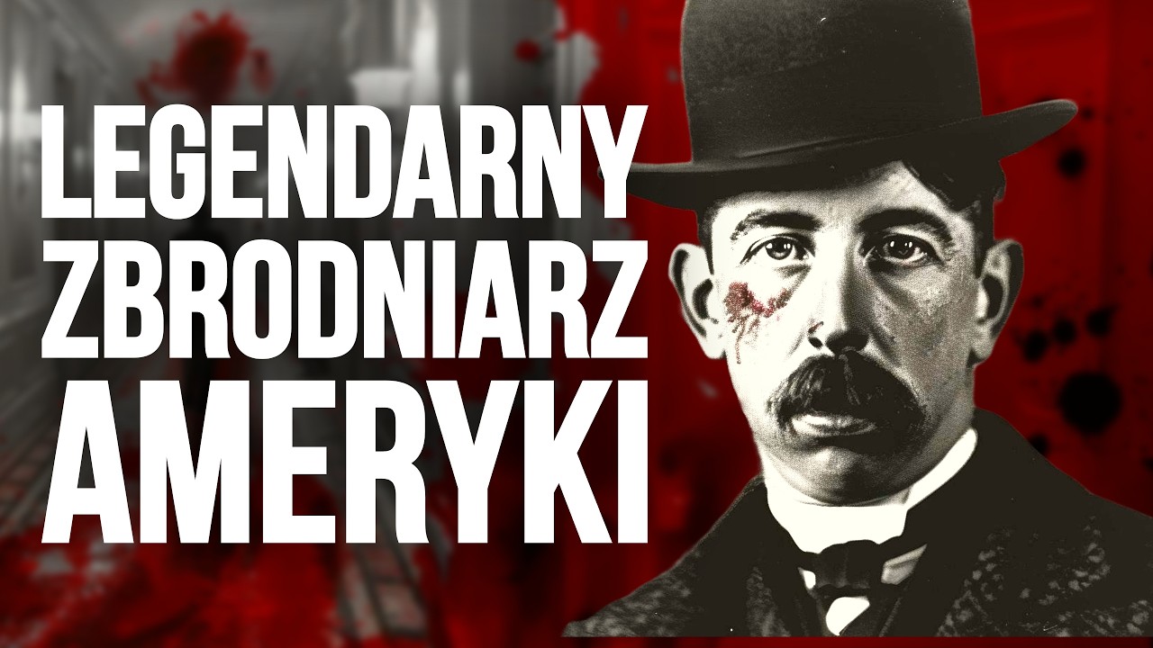 H.H. Holmes.  Pierwszy seryjny zbrodniarz Ameryki | HISTORIA ZBRODNI