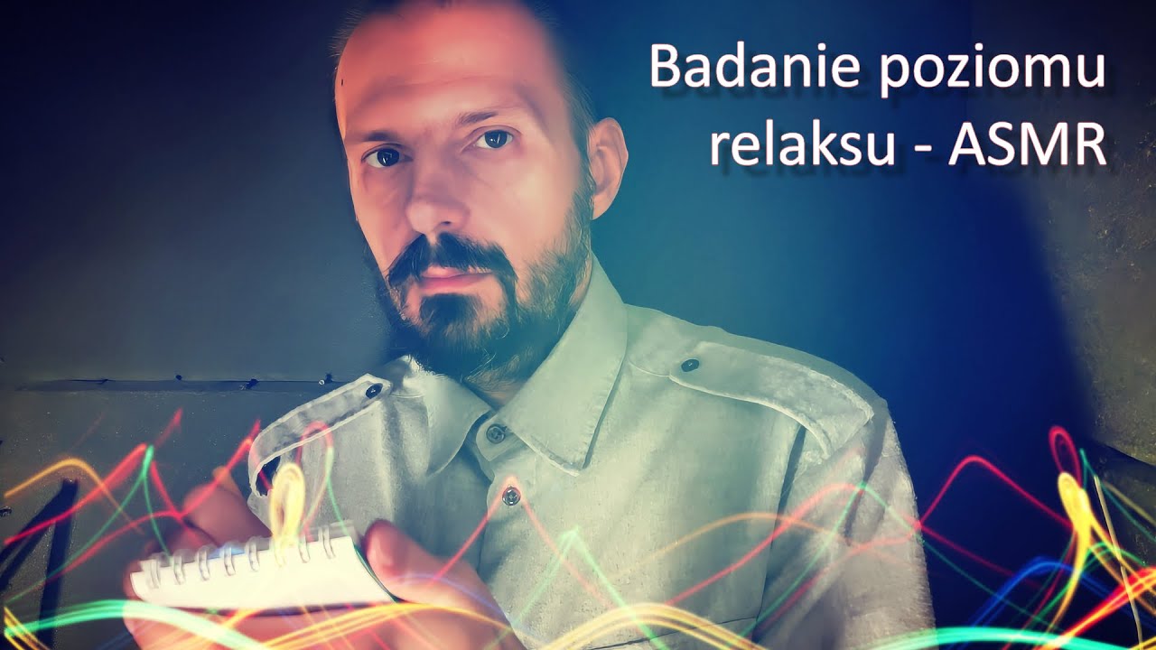 Sprawdzam Twój Poziom Relaksu – Badanie ASMR PL