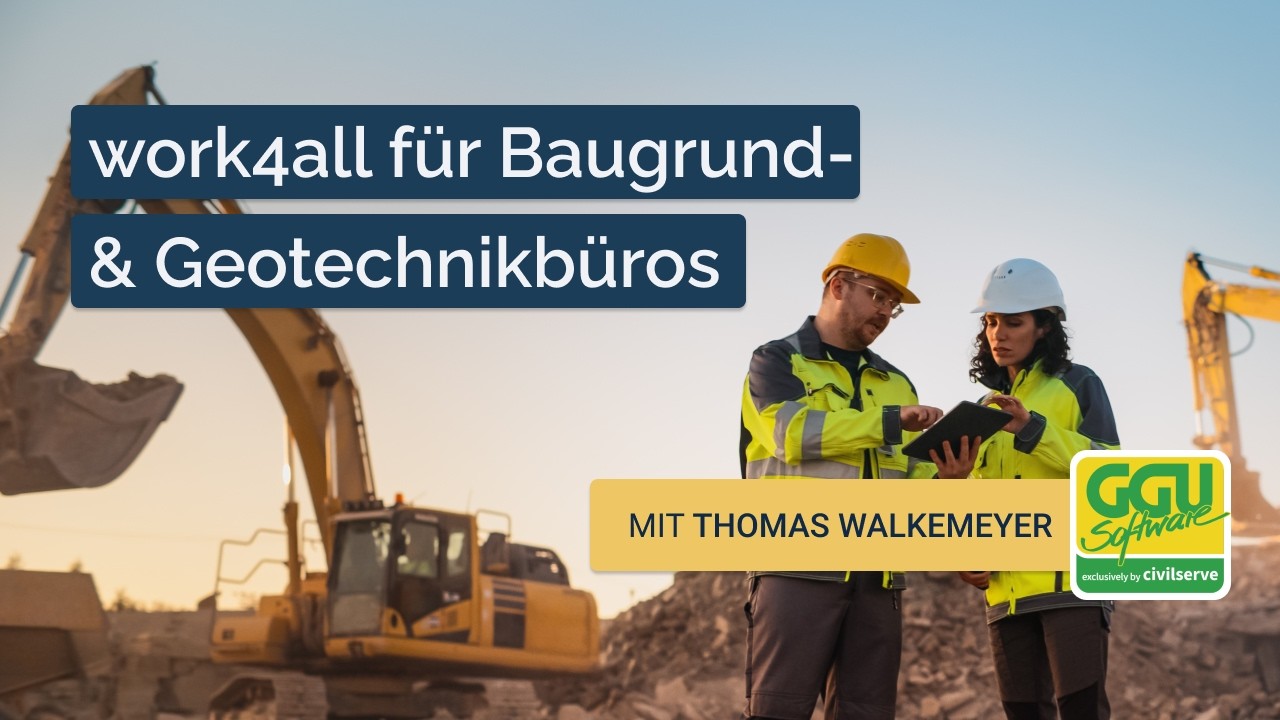 work4all für Baugrund- & Geotechnikbüros - Webinar-Aufzeichnung