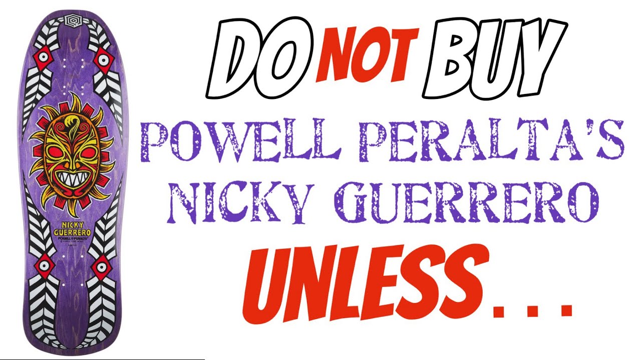 Test & Review of Powell Peralta’s Nicky Guerrero Deck