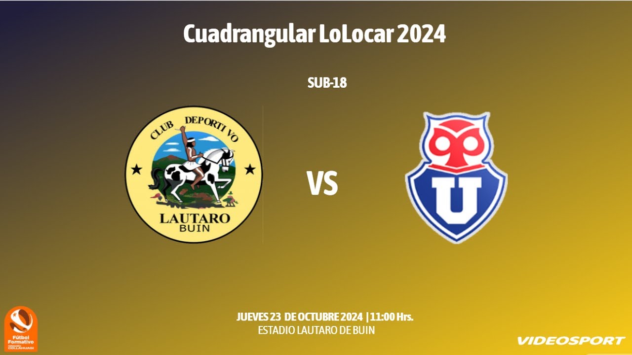 Lautaro de Buin vs Universidad de Chile [SUB-18]