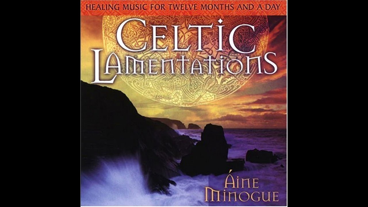 Aine Minogue - Celtic Lamentations