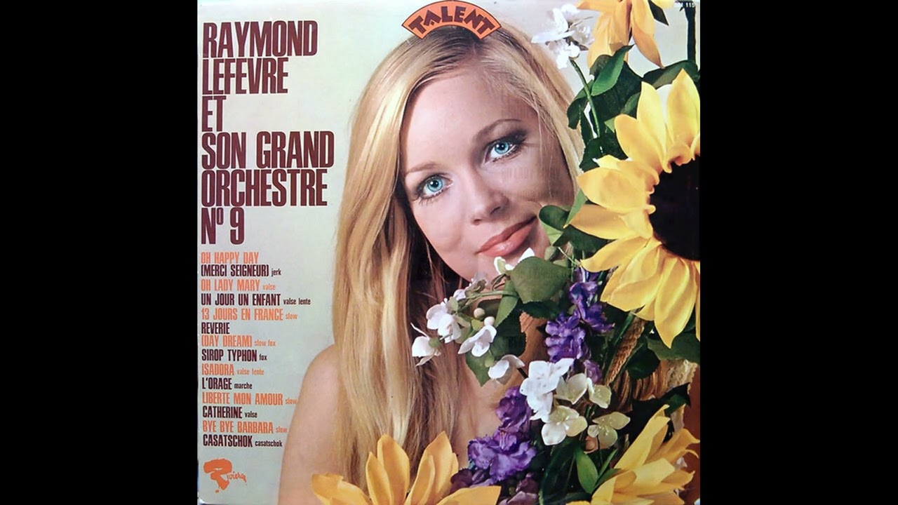 🇫🇷 13 jours en France → Raymond Lefèvre (1969)🍁