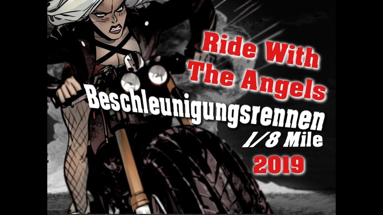Beschleunigungsrennen 1/8 Mile @ Ride With The Angels 2019