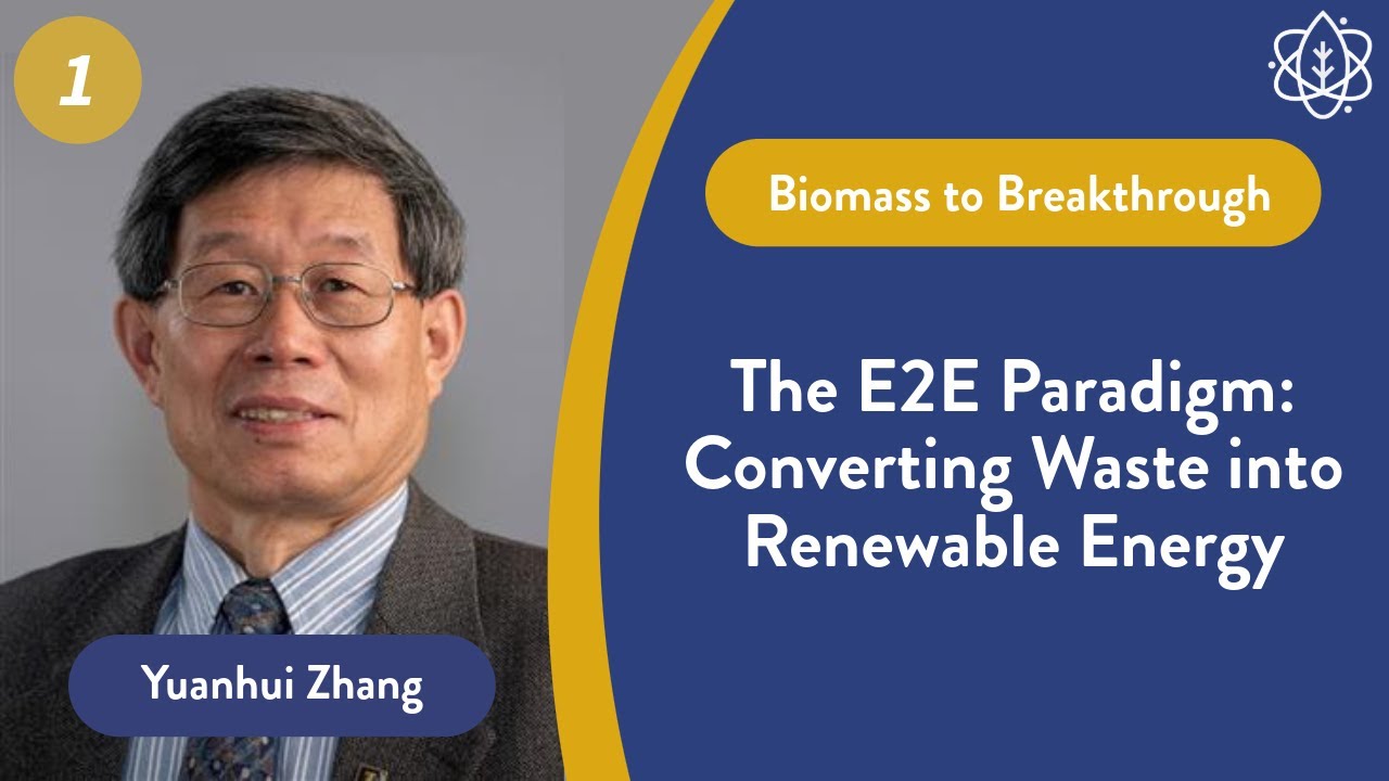 The E2E Paradigm: Converting Waste into Renewable Energy - Yuanhui Zhang