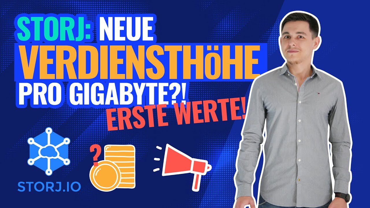 Storj neue Verdiensth&ouml;he - erster Wert bekannt | So viel verdient ihr zuk&uuml;nftig pro GB