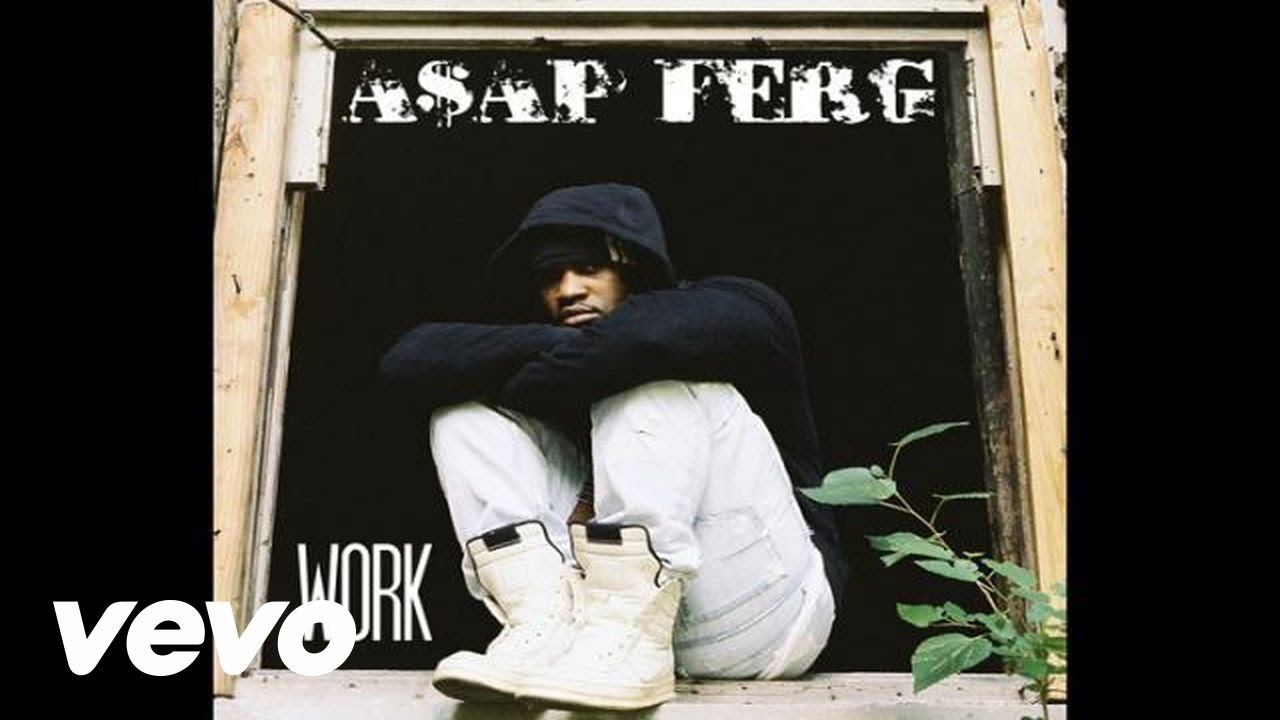 FERG - Work (Audio) (Explicit)
