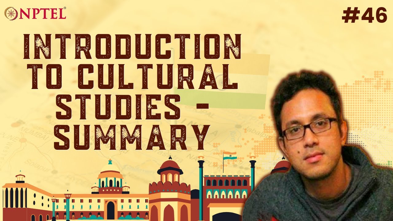 #46 Introduction to Cultural Studies | Summary
