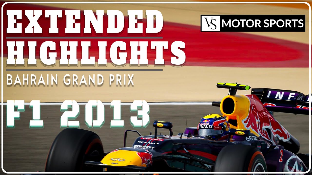 Extended Highlights | F1 |  Round 4 |  Bahrain GP | 2013