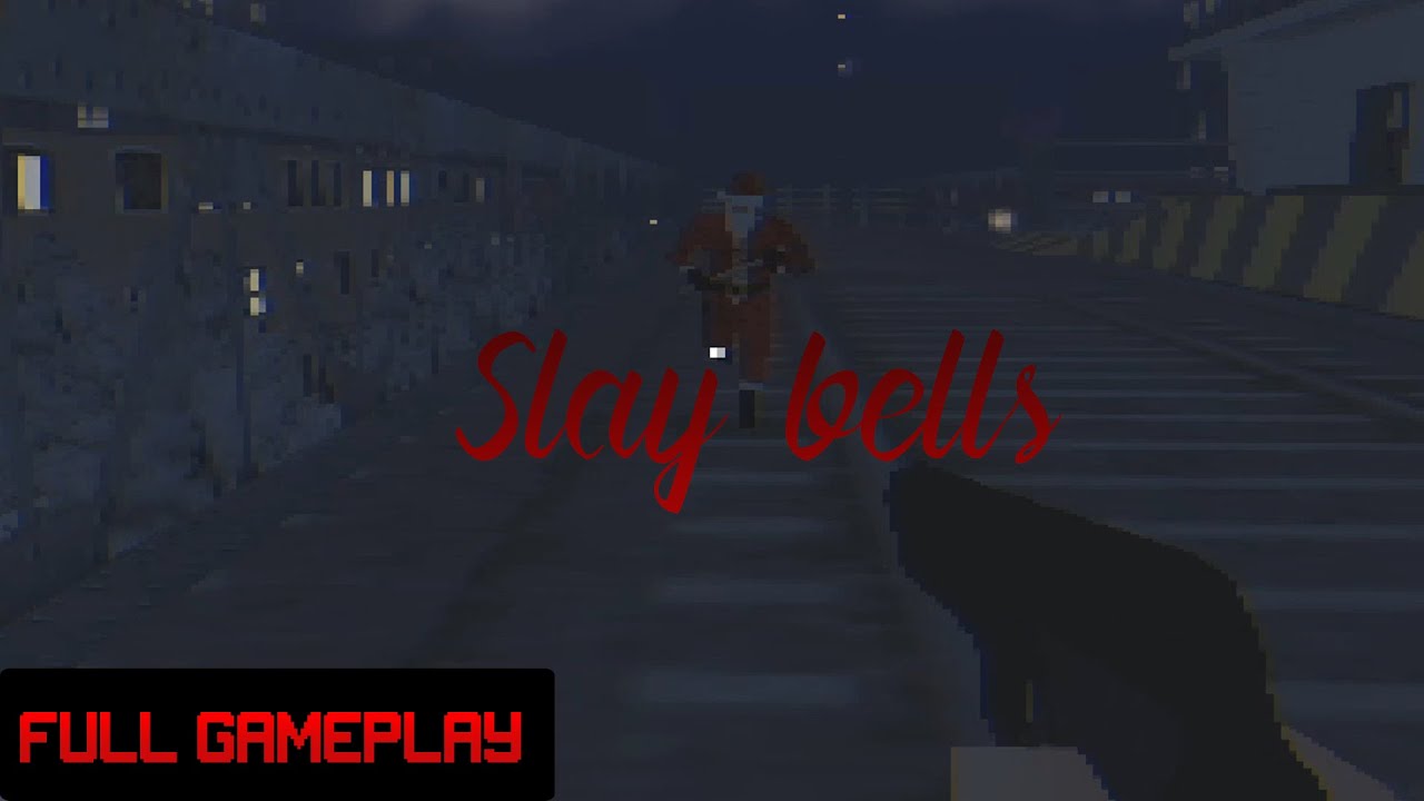 Slay bells Gameplay(no Commentary)