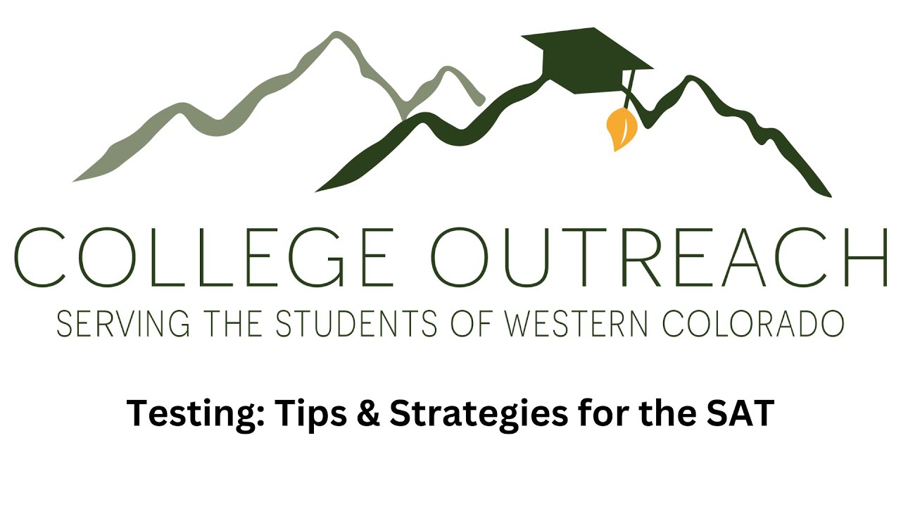 2024 Workshop — Testing: Tips & Strategies for the SAT