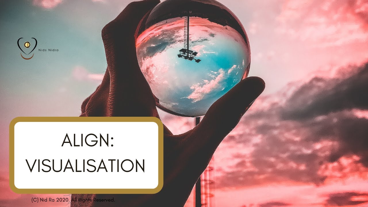 Align Part 3:  Chakra Visualisation Meditation