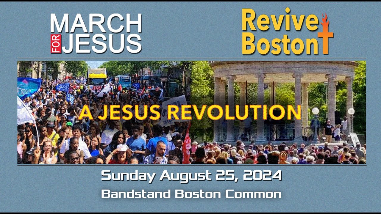 March For Jesus | August 25, 2024 #marchforjesus #revival #reviveboston