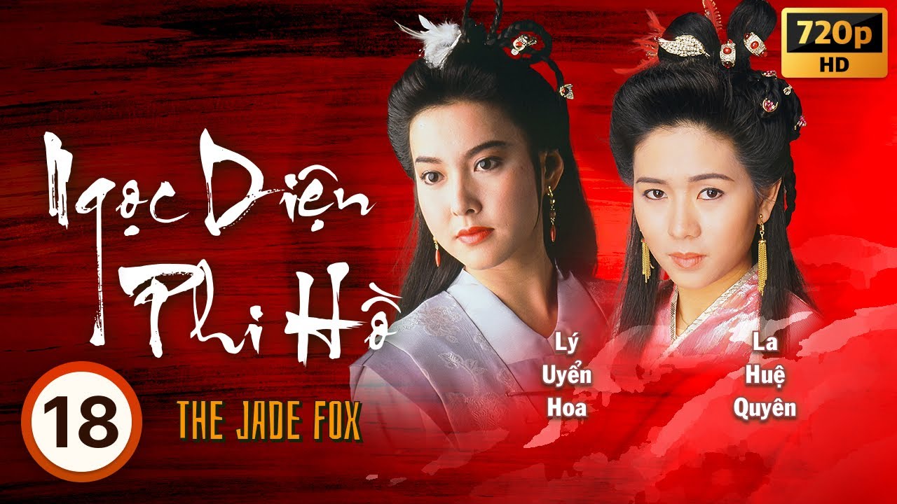Phim TVB | Ngọc Diện Phi Hồ (The Jade Fox) 18/20 | Ngô Đại Dung, Lý Uyển Hoa, Âu Thoại Vĩ | 1989
