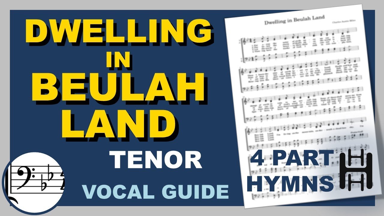 Dwelling in Beulah Land Tenor Bb Major