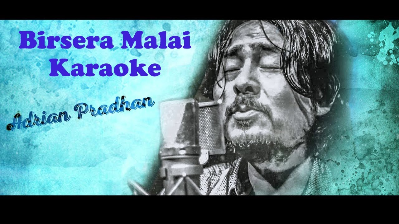 Birsera Malai Karaoke || ADRIAN PRADHAN || Original Sound Track || Kundan Subba