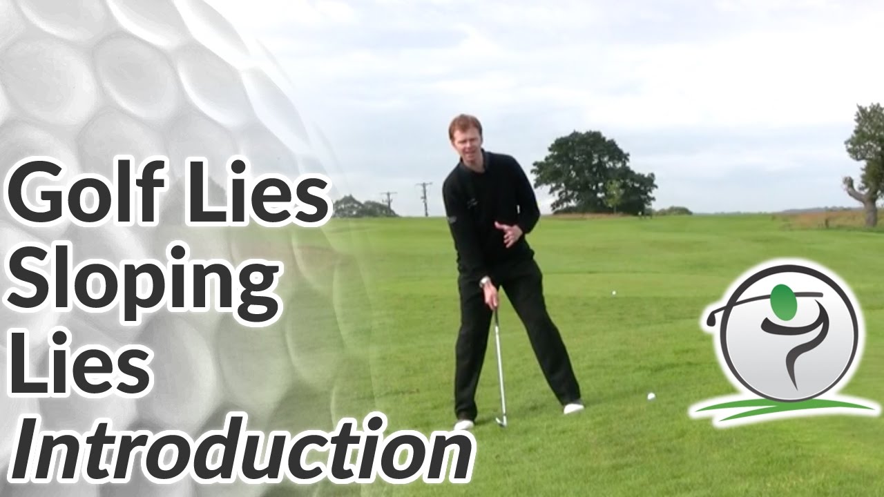 Sloping Lies - How Uneven Lies Impact Golf Shots