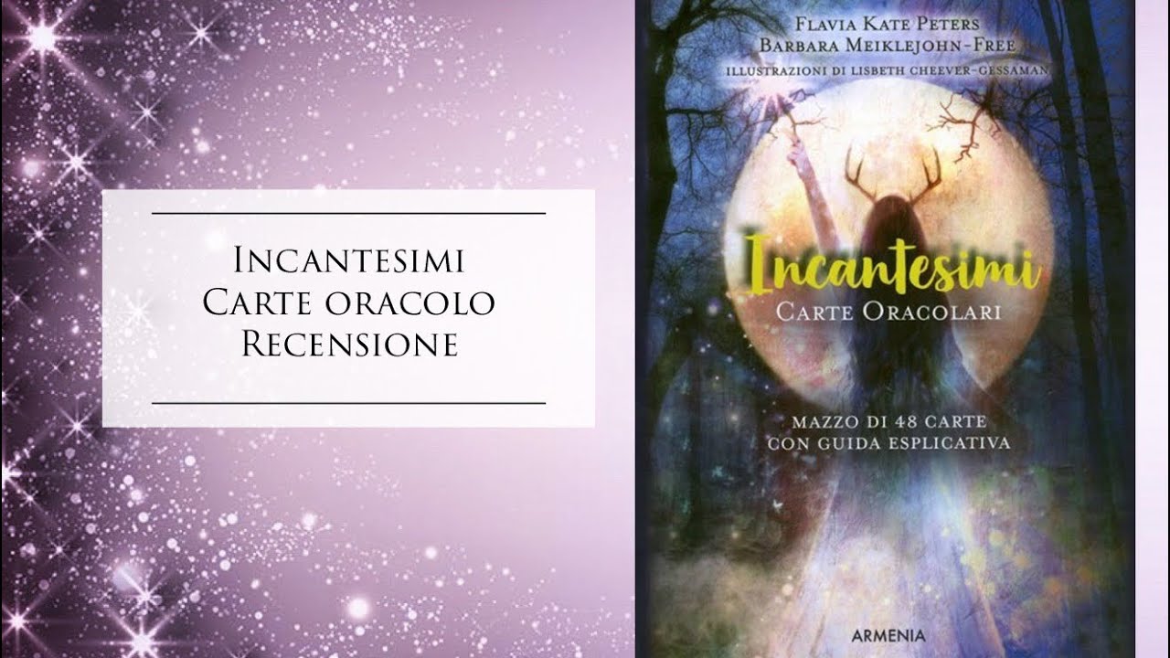 ✨Incantesimi- Carte Oracolo ✨        Recensione & tiraggio carta