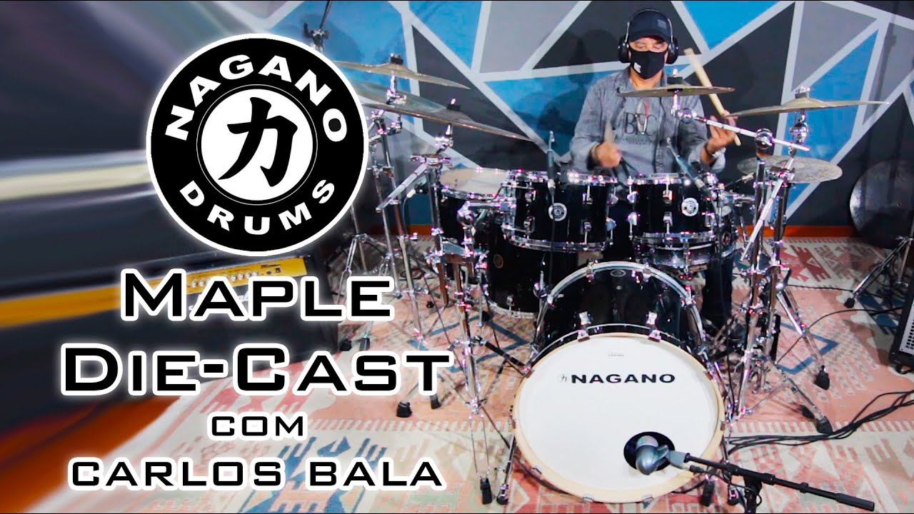 Carlos Bala &eacute; NAGANO e testa a sua Batera MAPLE Die-Cast