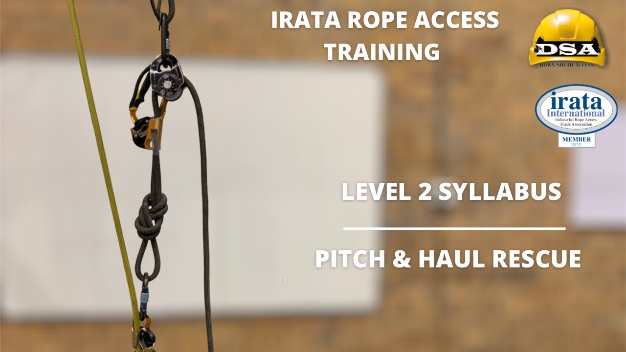 IRATA LEVEL 2 TRAINING: PITCH AND HAUL