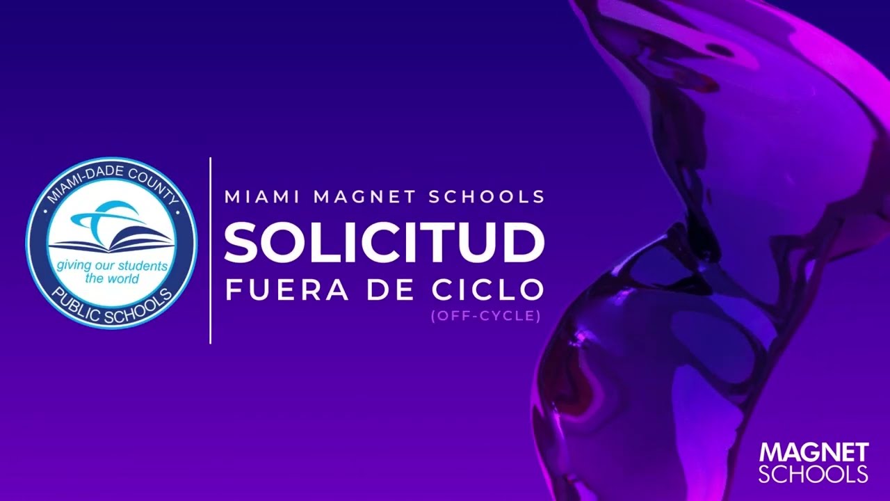 Miami Magnet Schools - Off-Cycle - Spanish