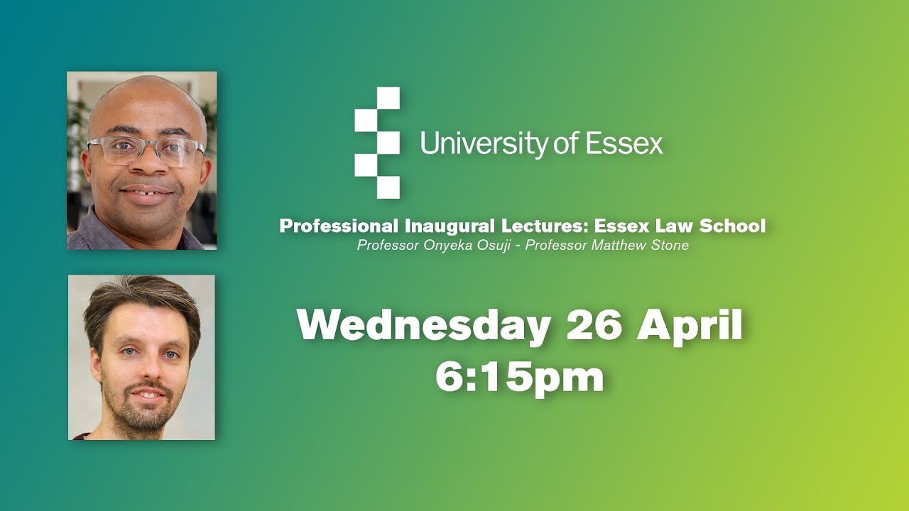 University of Essex | Professional Inaugural Lectures: Essex Law School