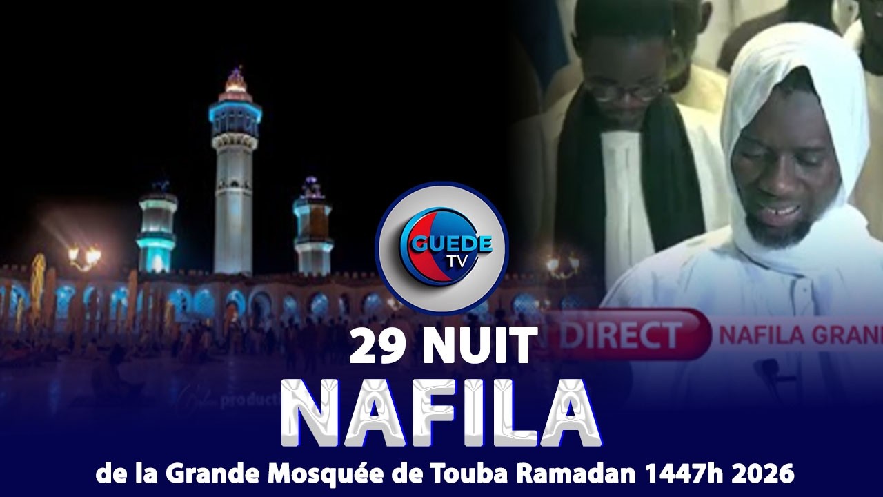 🛑 DIRECT 🛑 Grande Mosquée de Touba : Nafila29 NUIT Ramadan 1447/ 2026