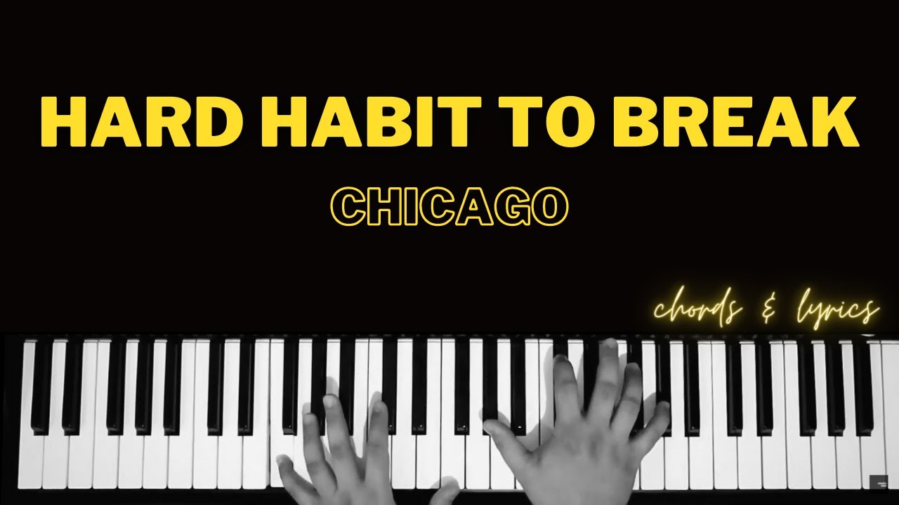 Hard Habit To Break - Chicago | Piano ~ Cover ~ Accompaniment ~ Backing Track ~ Karaoke