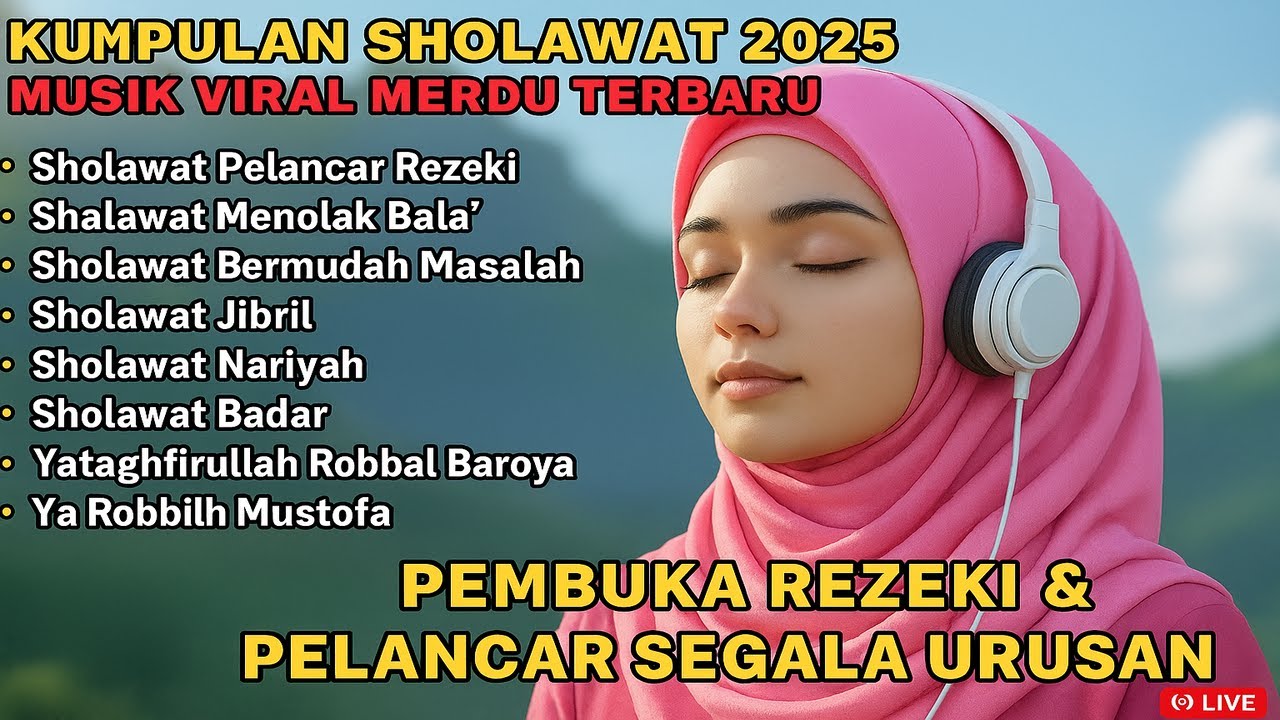KUMPULAN SHOLAWAT KUNCI REZEKI MENGALIR DERAS TANPA HENTI TERBARU 2025 l SHOLAWAT JIBRIL NARIYAH