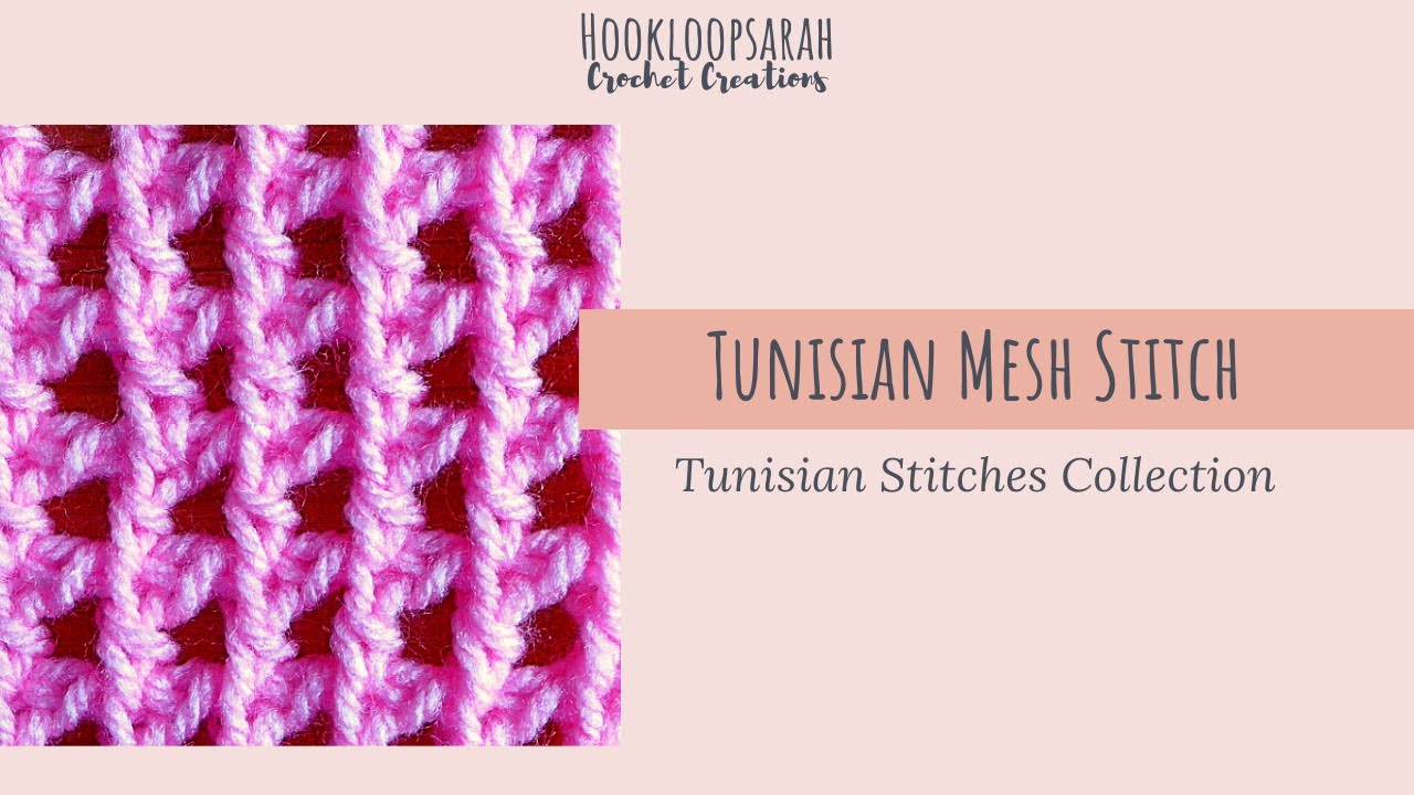 Tunisian Mesh Stitch - TUNISIAN STITCHES COLLECTION