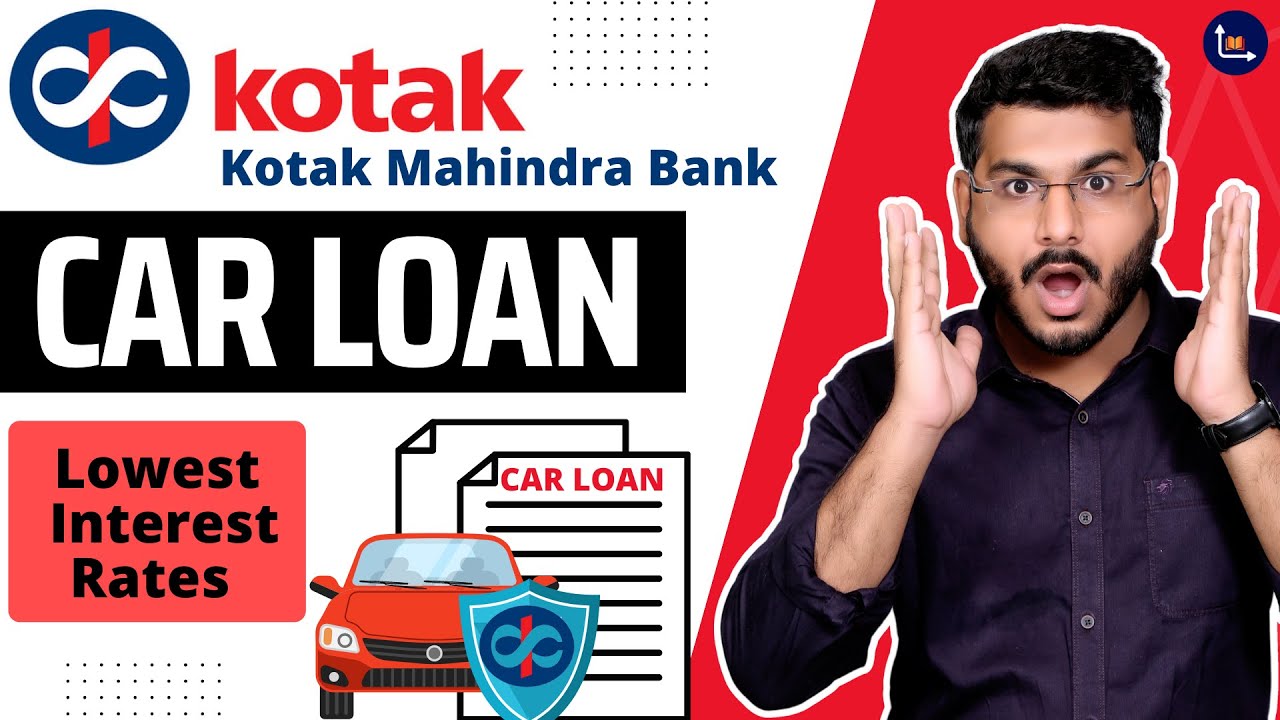 Car Loan - Kotak Mahindra Bank Lowest Rates