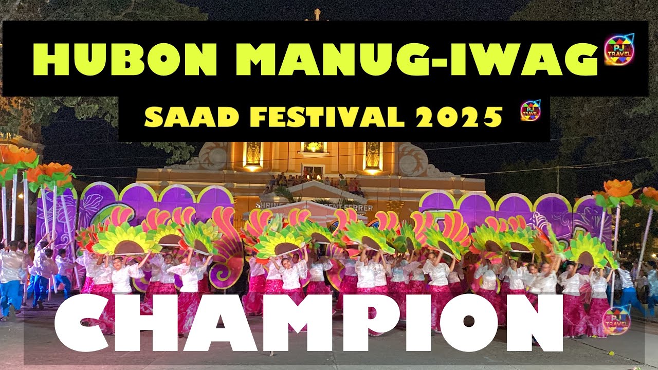HUBON MANUG-IWAG | SAAD FESTIVAL 2025