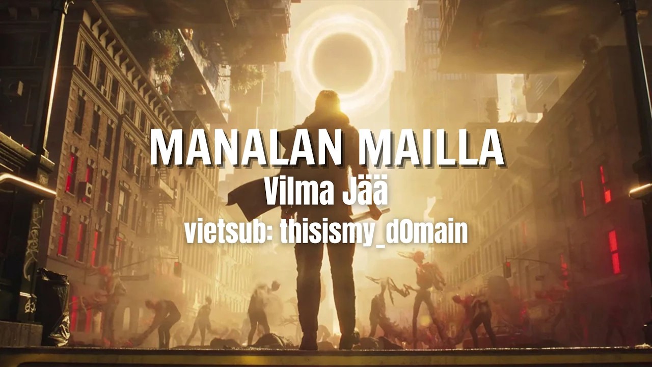 Vietsub | Manalan Mailla - Vilma J&auml;&auml; | CONTROL Resonant OST