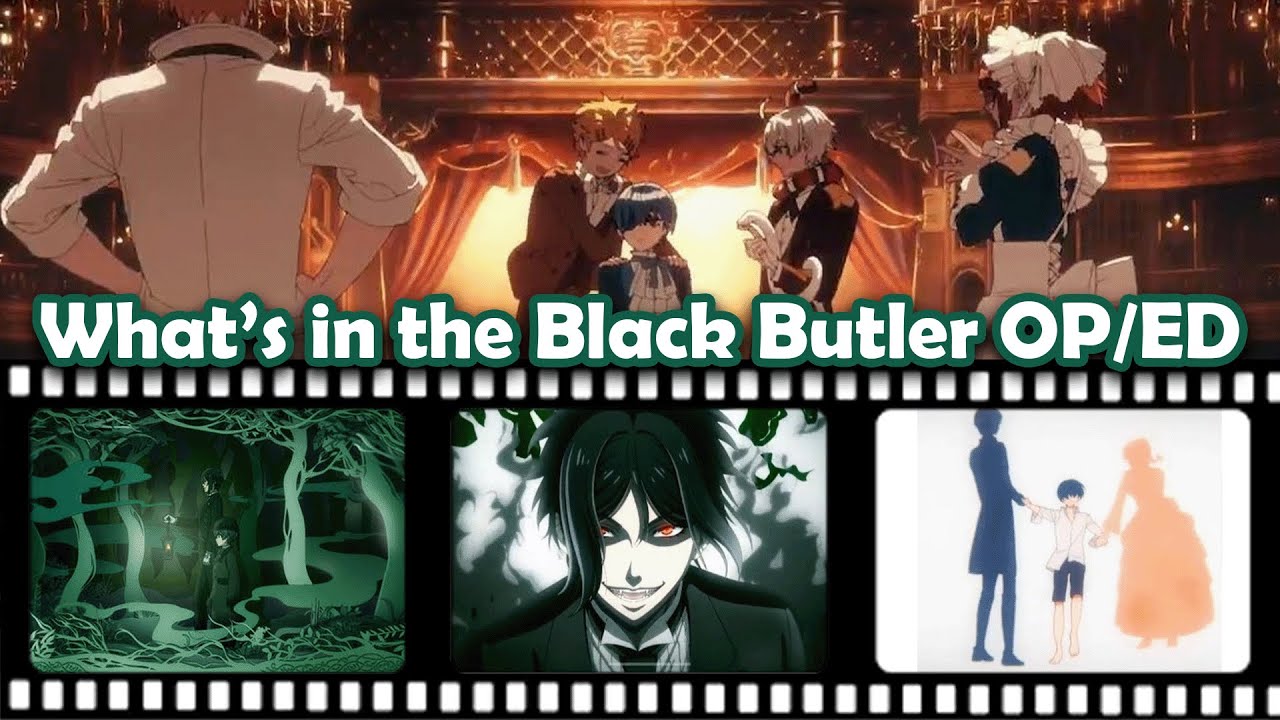 What Secrets Are in the OP and ED of Black Butler?