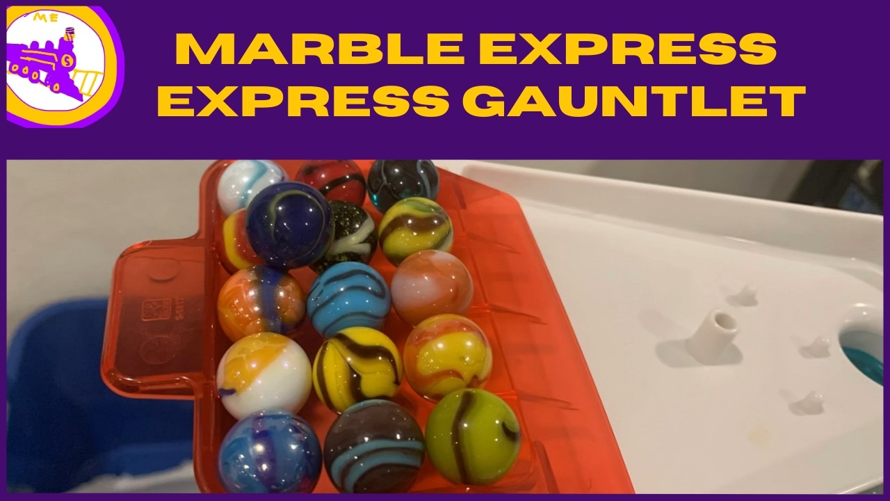 MARBLE EXPRESS S1: E10 EXPRESS GAUNTLET