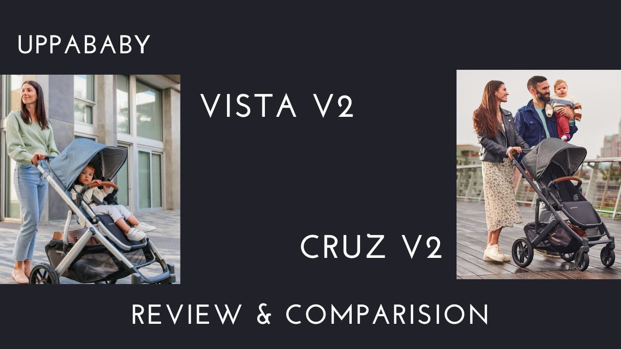 Which to Choose?: UppaBaby Vista V2 vs Cruz V2 Detailed Review | Destinationbabykids.com