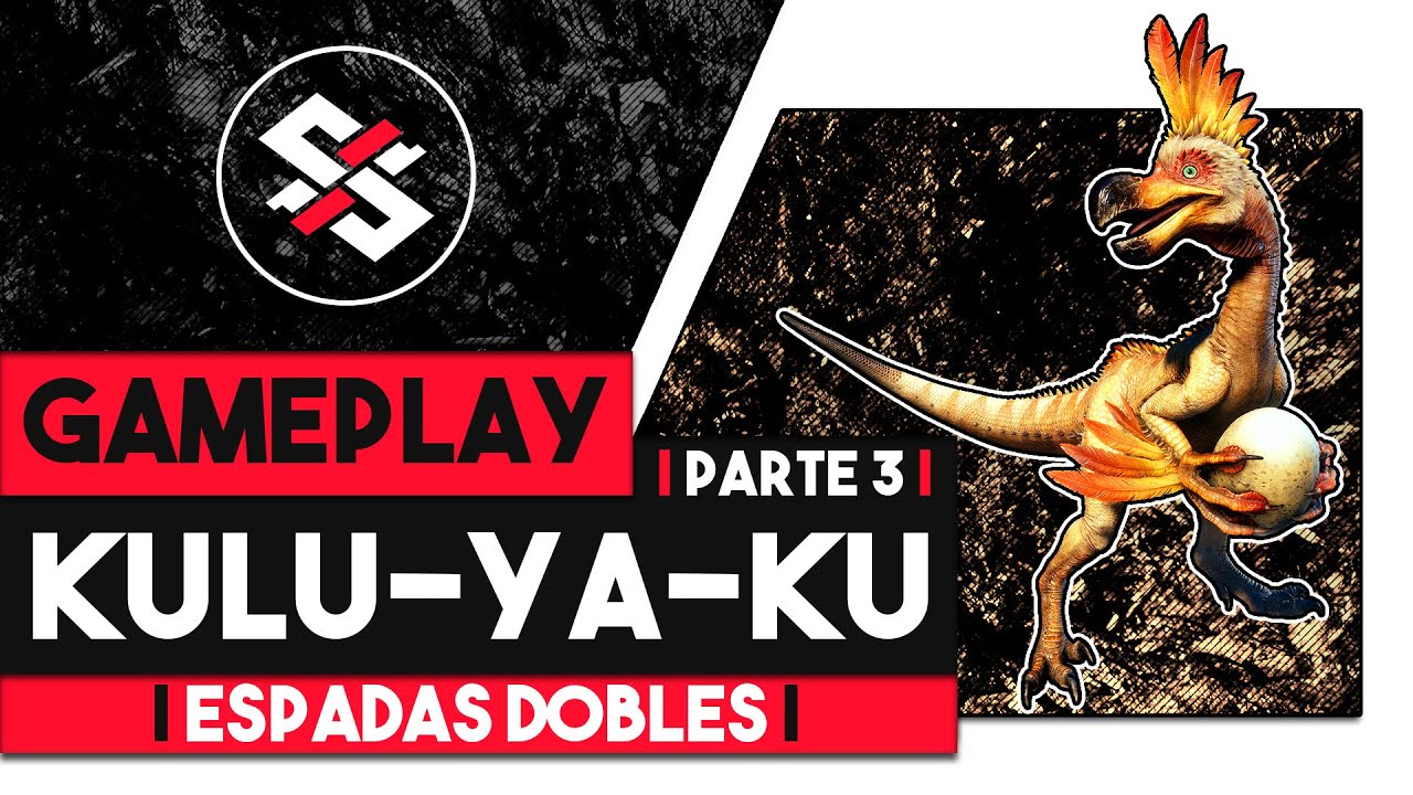 [GAMEPLAY] KULU-YA-KU | ESPADAS DUALES [PARTE 3] - MONSTER HUNTER WORLD