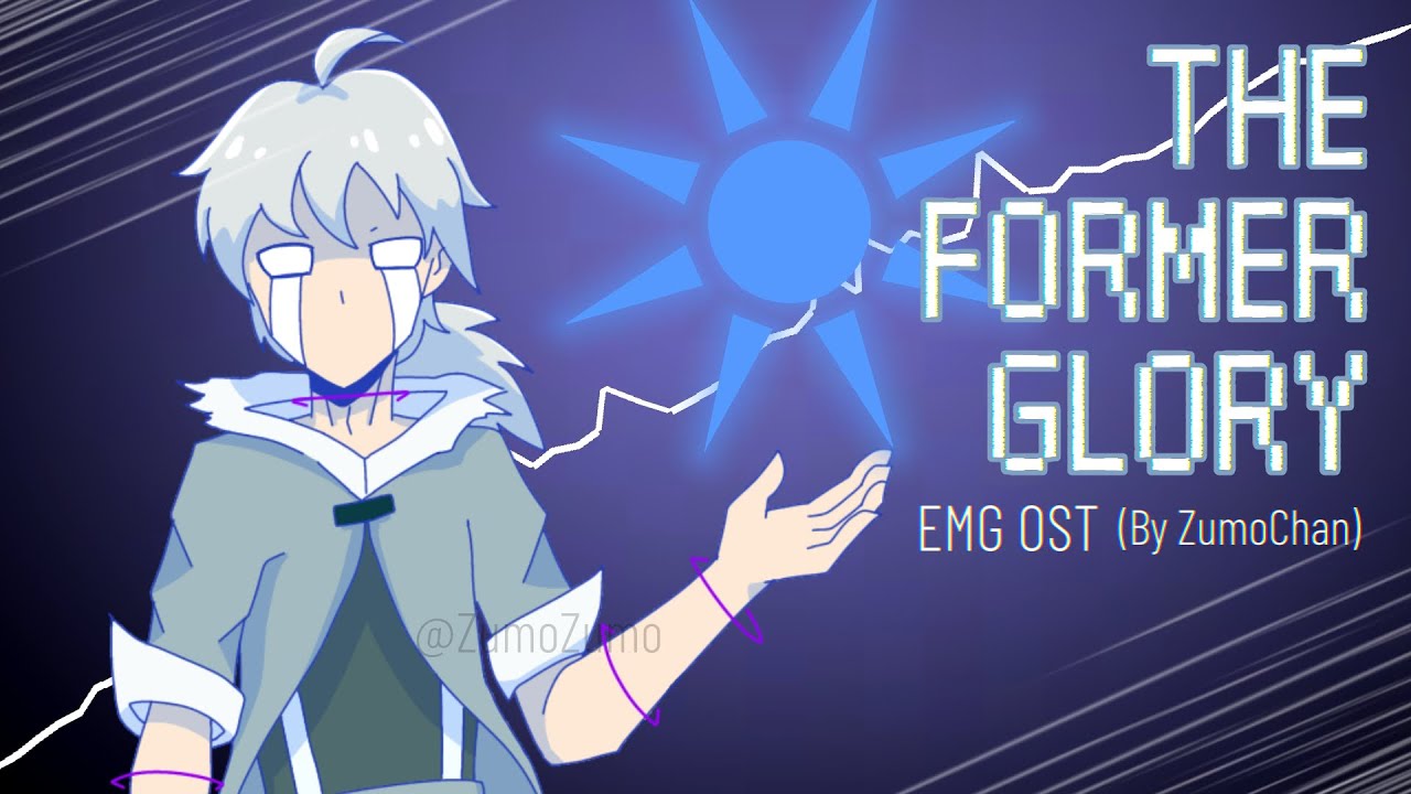 ZumoZumo - THE FORMER GLORY (EMG OST #8)