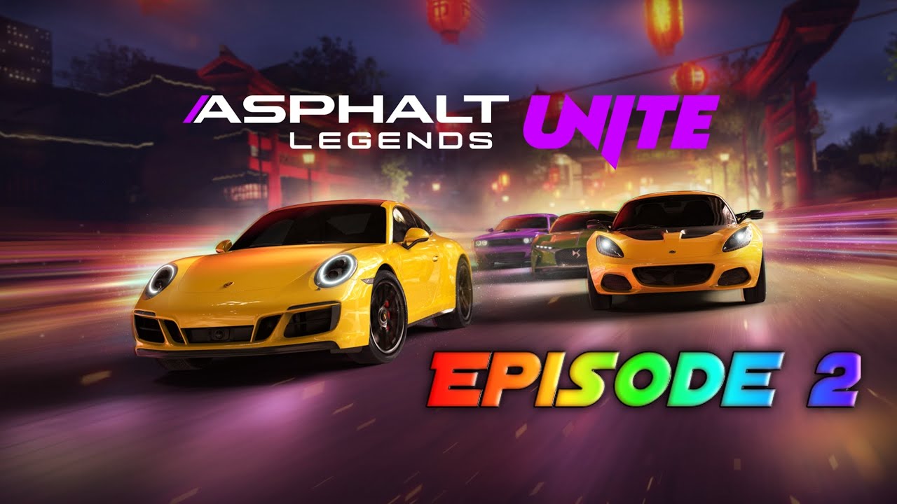 ASPHALT LEGENDS UNITE SERIES : EPISODE 2