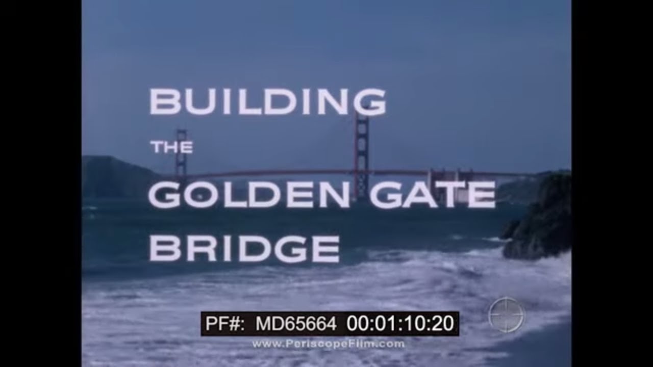 BUILDING THE GOLDEN GATE BRIDGE   1960s BETHLEHEM STEEL PROMOTIONAL MOVIE  SAN FRANCISCO MD65664