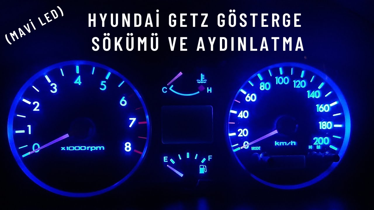 Htundai Getz Gösterge Sökümü ve Aydınlatma (MAVİ LED)