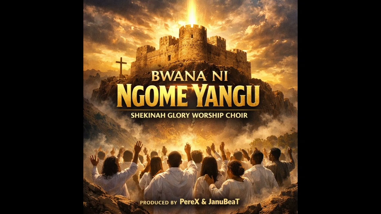 BWANA NI NGOME YANGU BY TAG SHEKINAH GLORY WORSHIP CENTRE